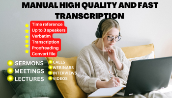 I will flawlessly transcribe your audio or video file
