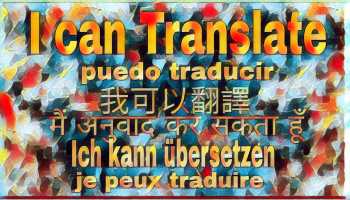 I can translate Spanish-English-Chinese-French-German-Hindi