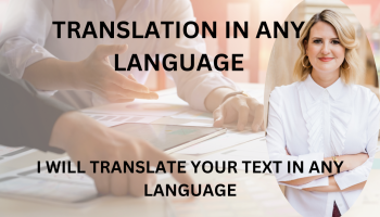 I will translate your text in any language