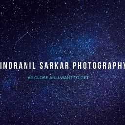 Indranil Sarkar P. - PHOTOGRAPHY/CINEMATOGRAPHY/VIDEO EDITING