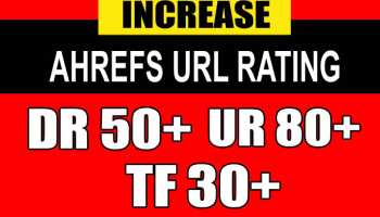Increase domain rating, ahrefs DR50, URL80 , TF30 authority backlinks