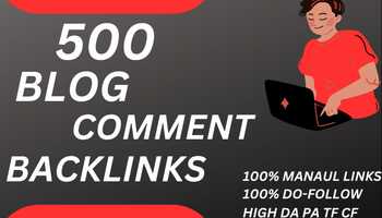 I will do 500 blog comments backlinks High DA PA low ss