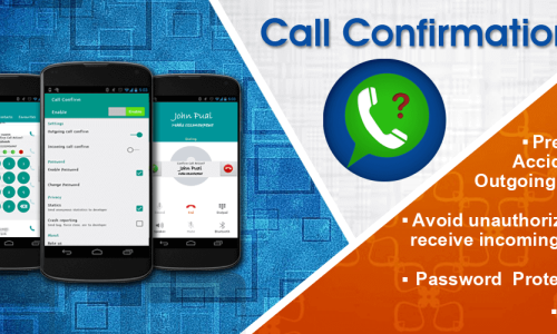 Call Confirm Call Confirm saves you from accidental calls and USSD dialed codes. Outgoing phone Call Confirm dialog with Password, and Incoming phone Call protection. https://play.google.com/store/apps/details?id=com.sgsoft.call.confirm