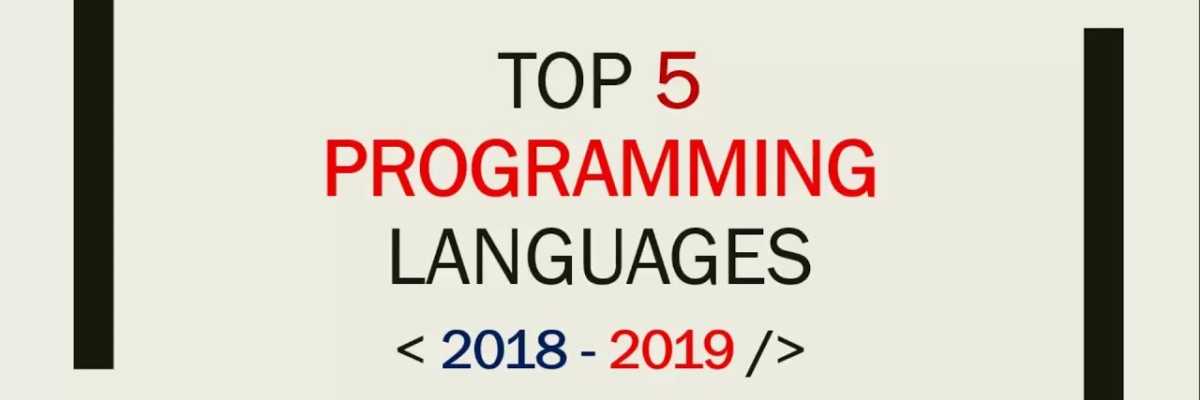 Top 5 Programming Languages To Learn In 2019