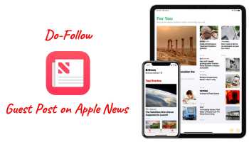 I am Submit Your article on Apple News with Do-Follow Backlink in just 4 hour