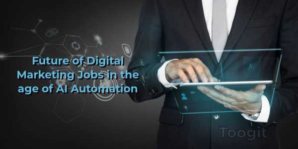 Future of Digital Marketing Jobs in the age of AI Automation - By Khalid Ansari
