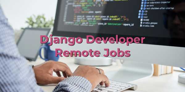 Roadmap To Getting a Django Developer Jobs - By Nishant Agarwal