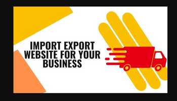 I will create import export website for your business
