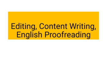 I can edit and proof read the material and write content